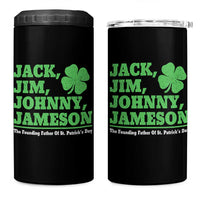 Funny St Patricks Day Irish Fathers Jack Jim Johnny Jameson 4 in 1 Can Cooler Tumbler