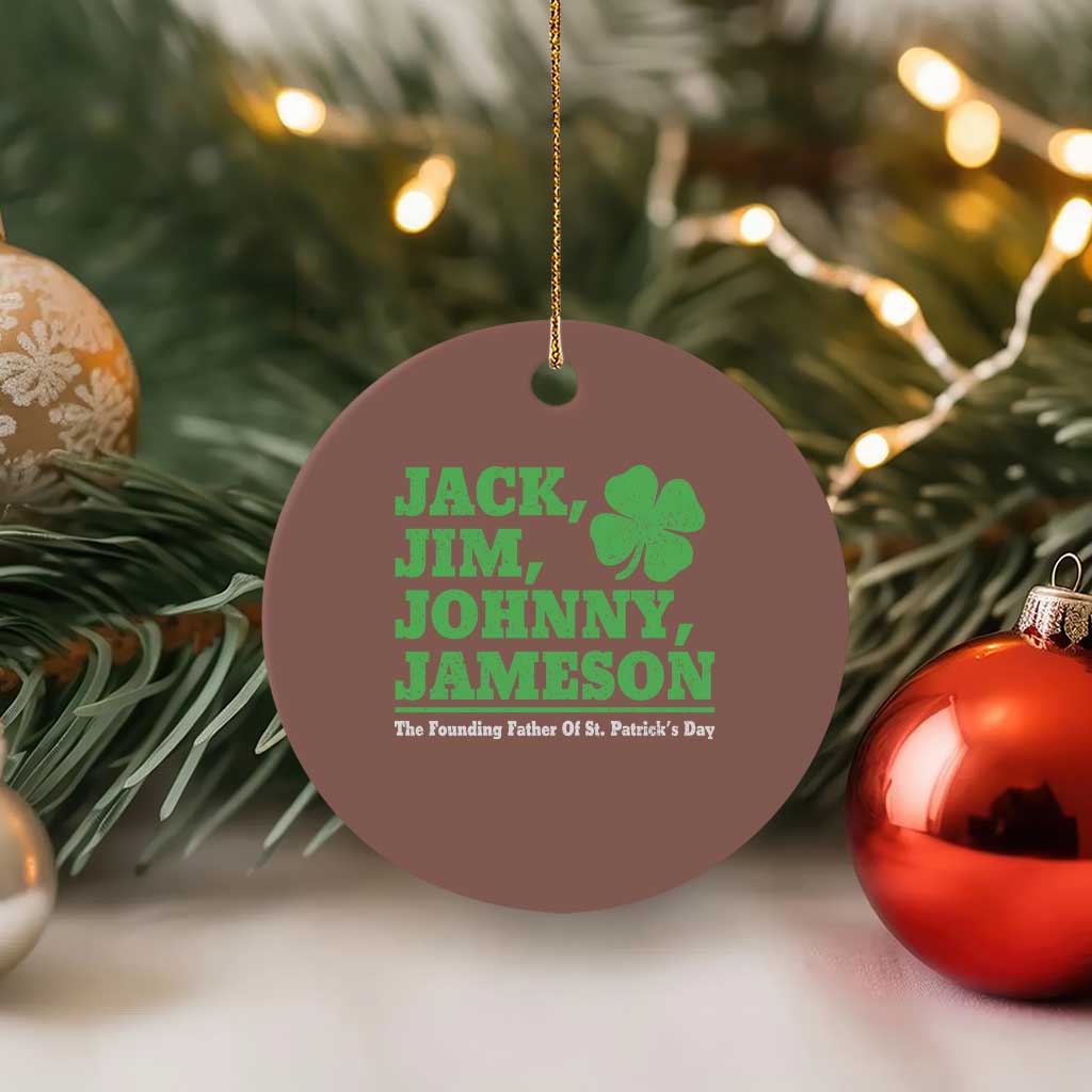 Funny St Patricks Day Irish Fathers Jack Jim Johnny Jameson Ceramic Ornament