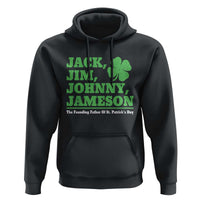 Funny St Patricks Day Irish Fathers Jack Jim Johnny Jameson Hoodie