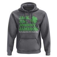 Funny St Patricks Day Irish Fathers Jack Jim Johnny Jameson Hoodie