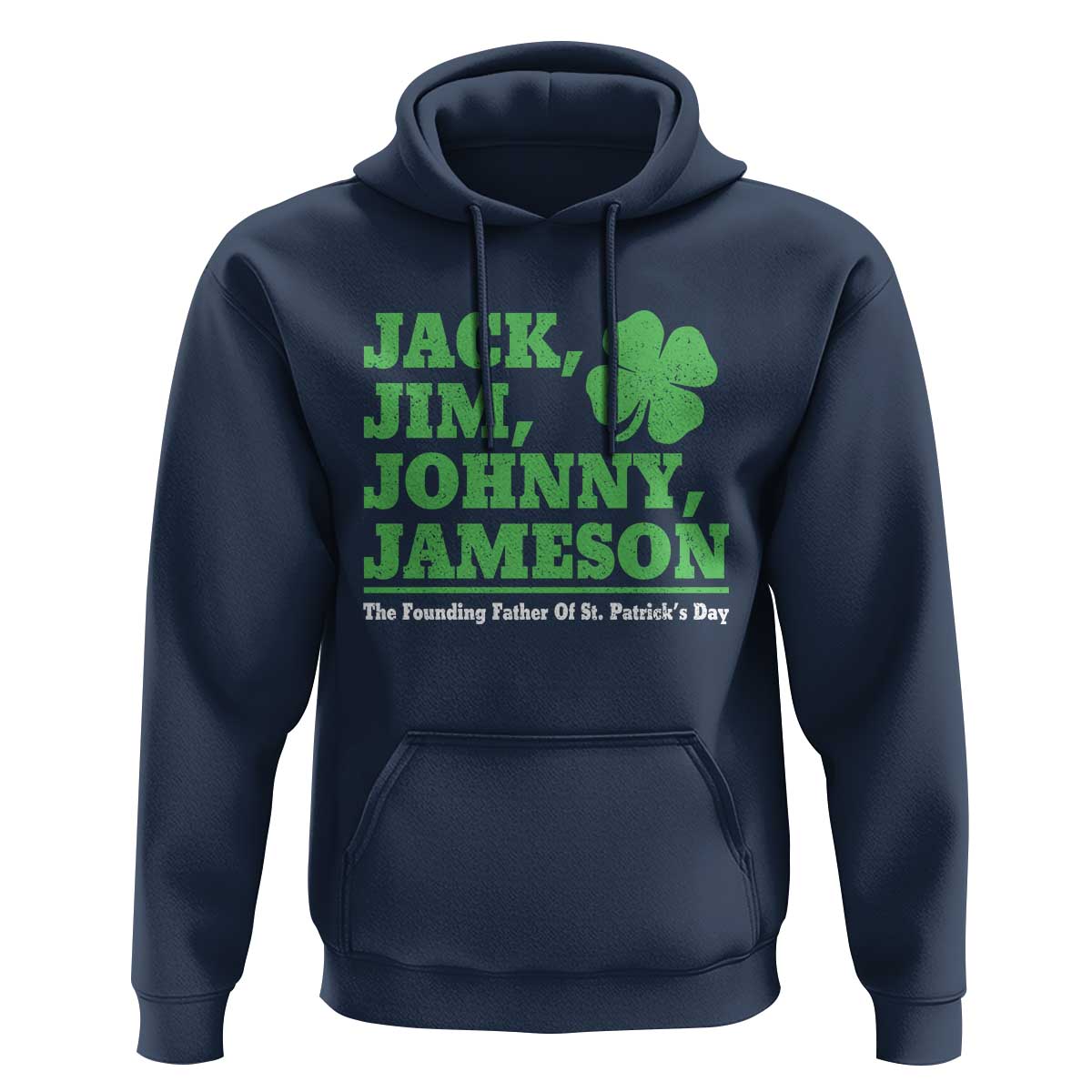 Funny St Patricks Day Irish Fathers Jack Jim Johnny Jameson Hoodie