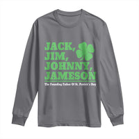 Funny St Patricks Day Irish Fathers Jack Jim Johnny Jameson Long Sleeve Shirt