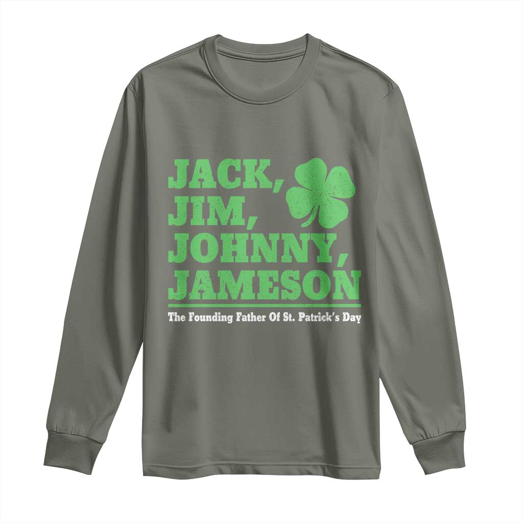 Funny St Patricks Day Irish Fathers Jack Jim Johnny Jameson Long Sleeve Shirt