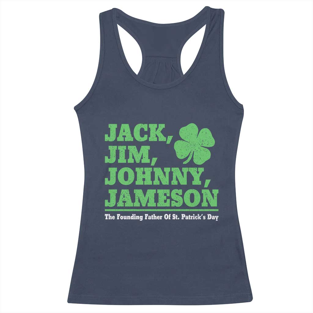 Funny St Patricks Day Irish Fathers Jack Jim Johnny Jameson Racerback Tank Top