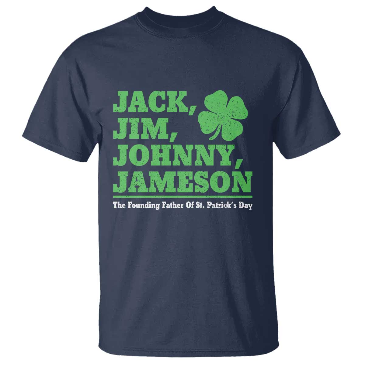 Funny St Patricks Day Irish Fathers Jack Jim Johnny Jameson T Shirt