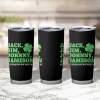 Funny St Patricks Day Irish Fathers Jack Jim Johnny Jameson Tumbler Cup