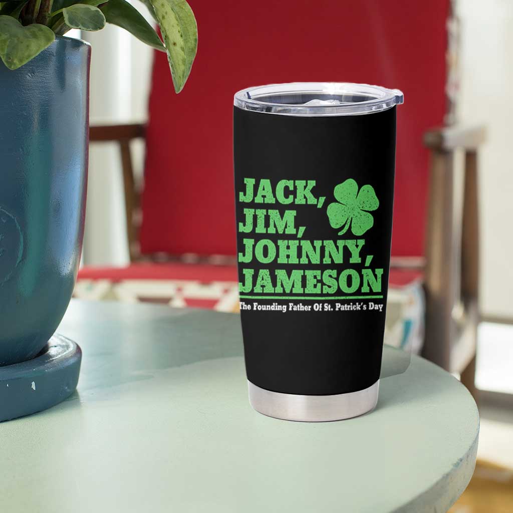 Funny St Patricks Day Irish Fathers Jack Jim Johnny Jameson Tumbler Cup