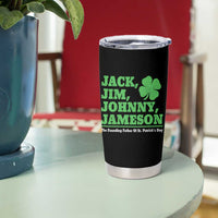 Funny St Patricks Day Irish Fathers Jack Jim Johnny Jameson Tumbler Cup