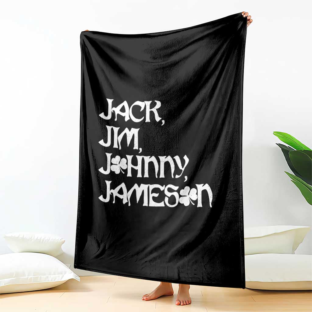 Jack Jim Johnny Jameson St Patricks Day Whiskey Shamrock Throw Blanket