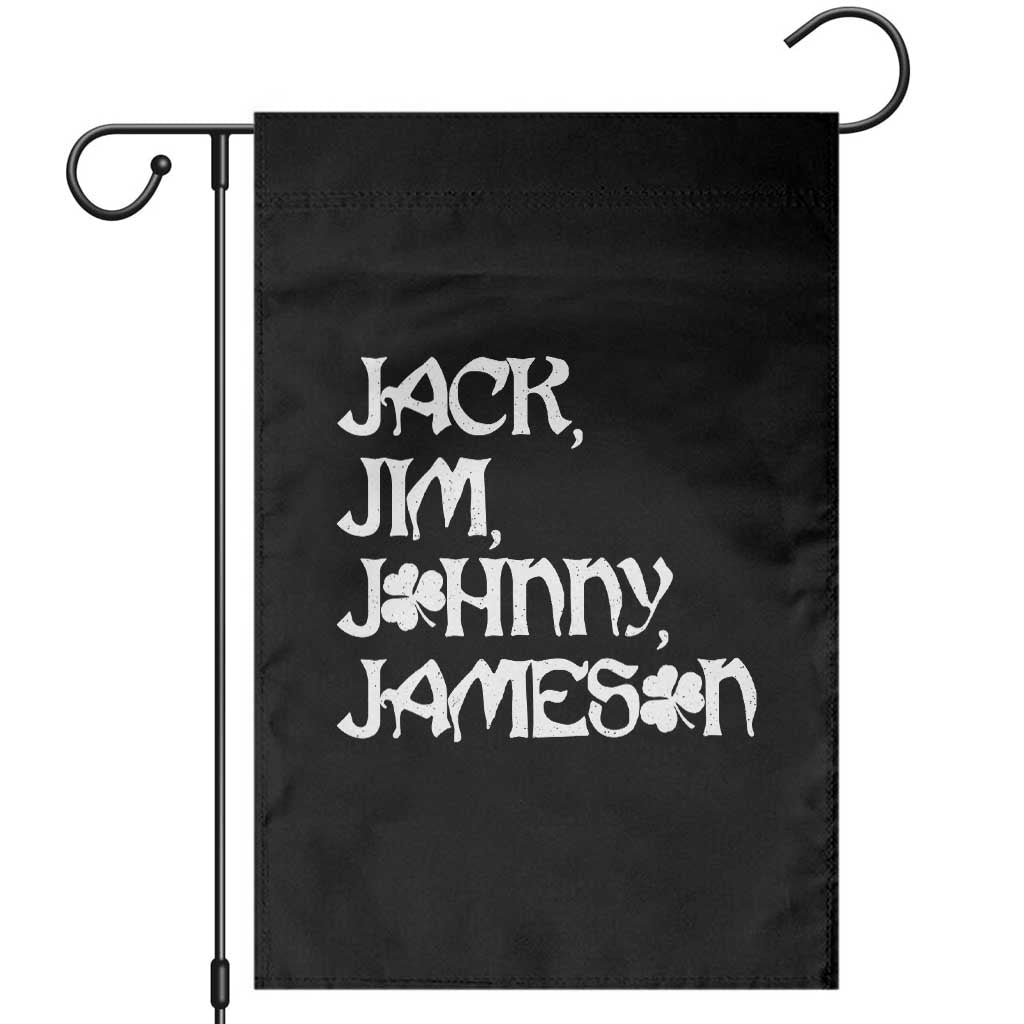 Jack Jim Johnny Jameson St Patricks Day Whiskey Shamrock Garden Flag