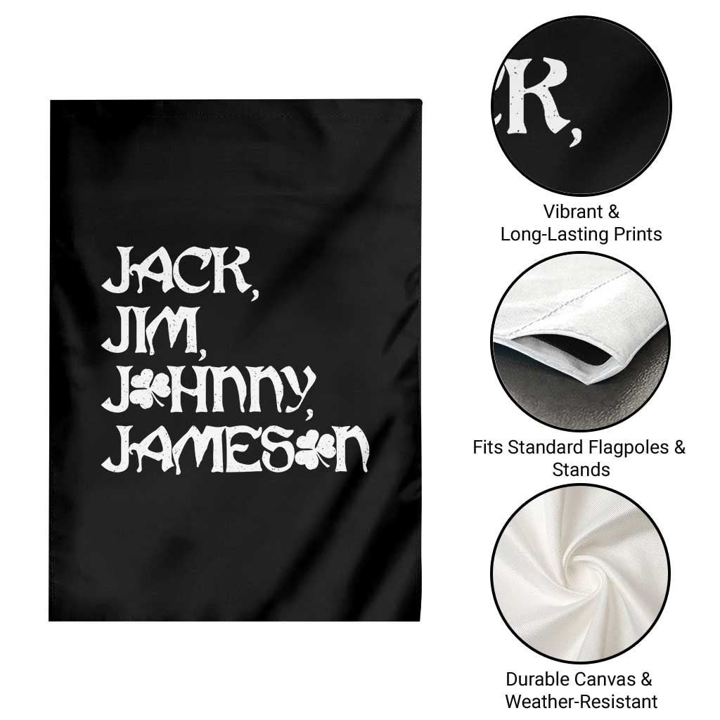 Jack Jim Johnny Jameson St Patricks Day Whiskey Shamrock Garden Flag