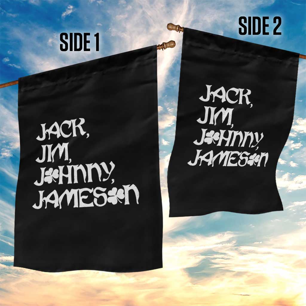 Jack Jim Johnny Jameson St Patricks Day Whiskey Shamrock Garden Flag