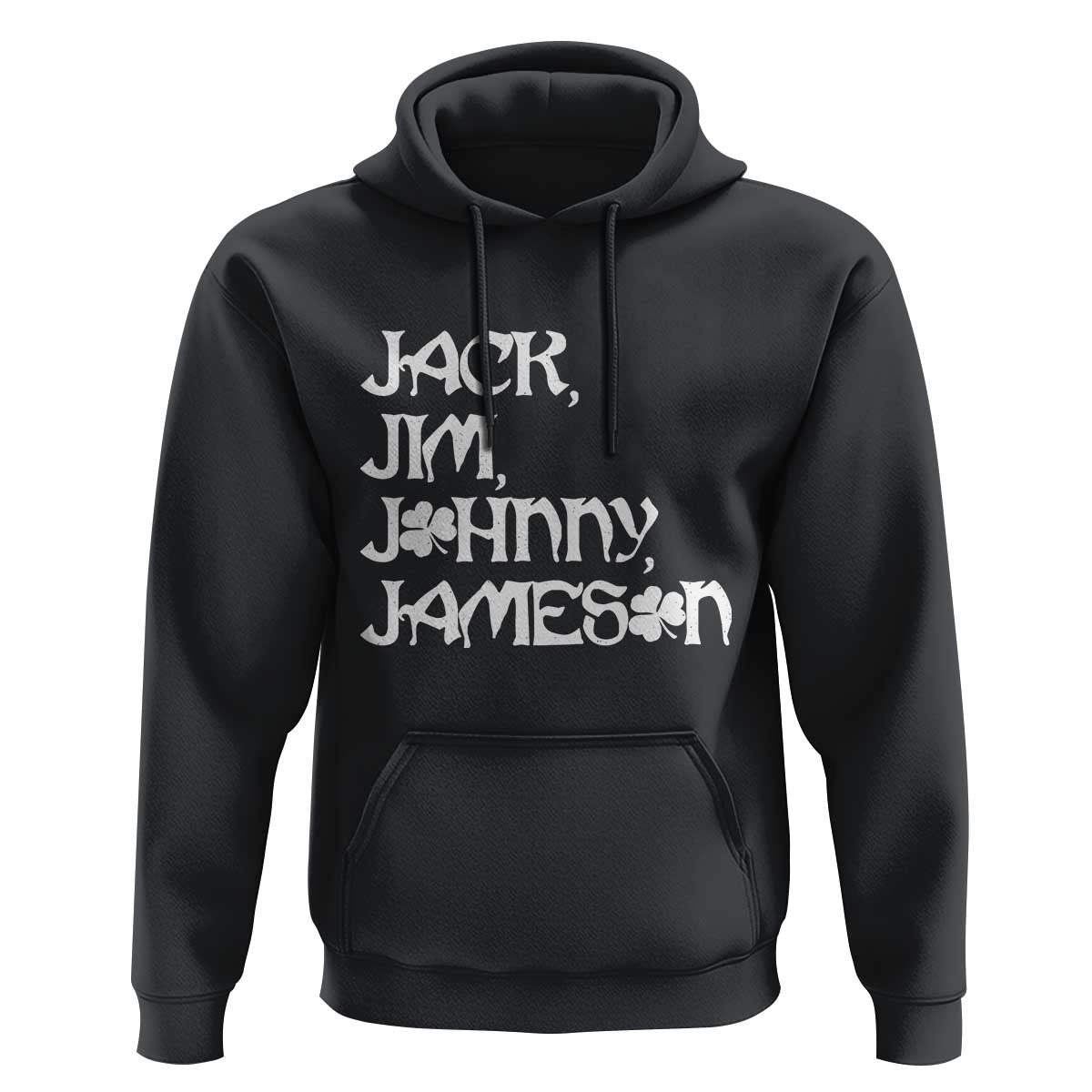 Jack Jim Johnny Jameson St Patricks Day Whiskey Shamrock Hoodie