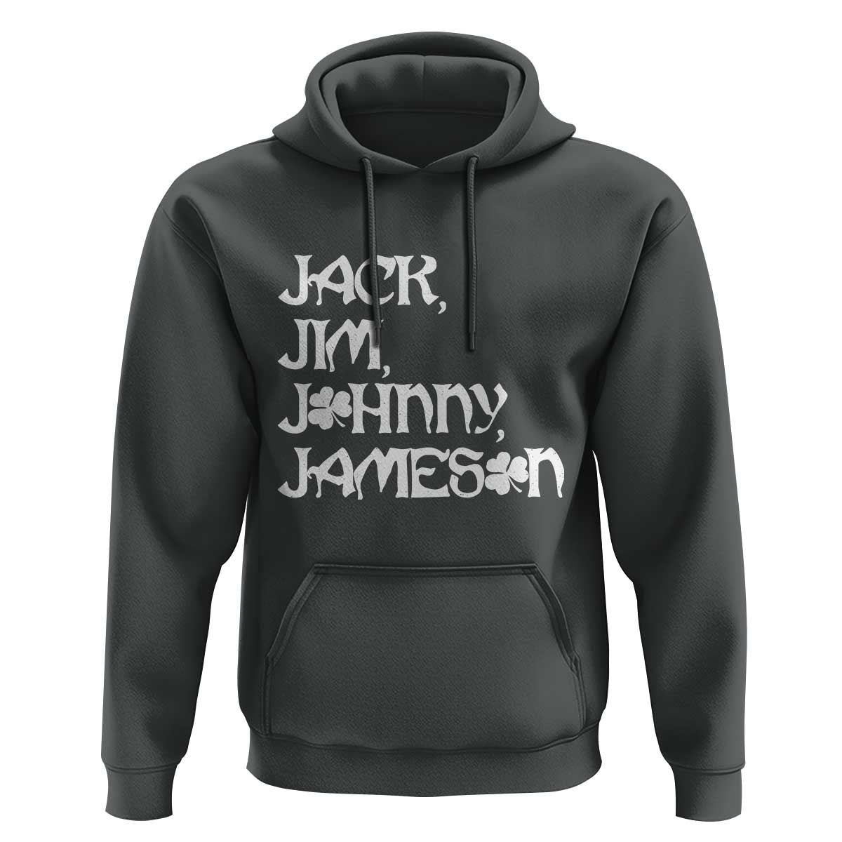 Jack Jim Johnny Jameson St Patricks Day Whiskey Shamrock Hoodie