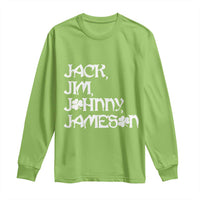 Jack Jim Johnny Jameson St Patricks Day Whiskey Shamrock Long Sleeve Shirt