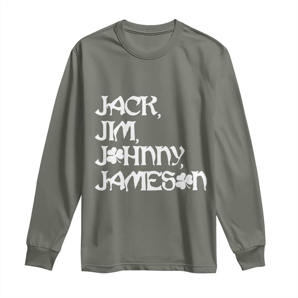 Jack Jim Johnny Jameson St Patricks Day Whiskey Shamrock Long Sleeve Shirt