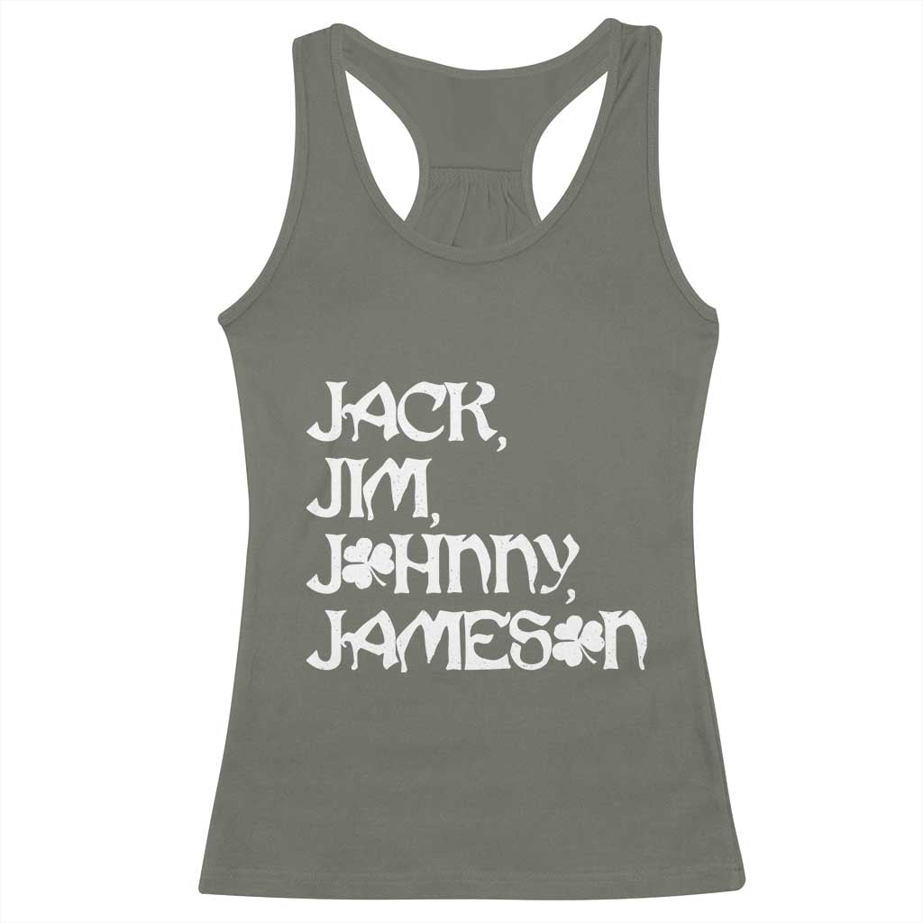 Jack Jim Johnny Jameson St Patricks Day Whiskey Shamrock Racerback Tank Top
