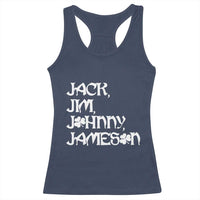Jack Jim Johnny Jameson St Patricks Day Whiskey Shamrock Racerback Tank Top