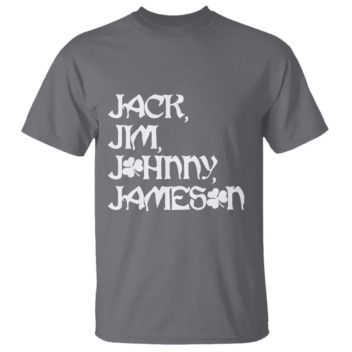 Jack Jim Johnny Jameson St Patricks Day Whiskey Shamrock T Shirt