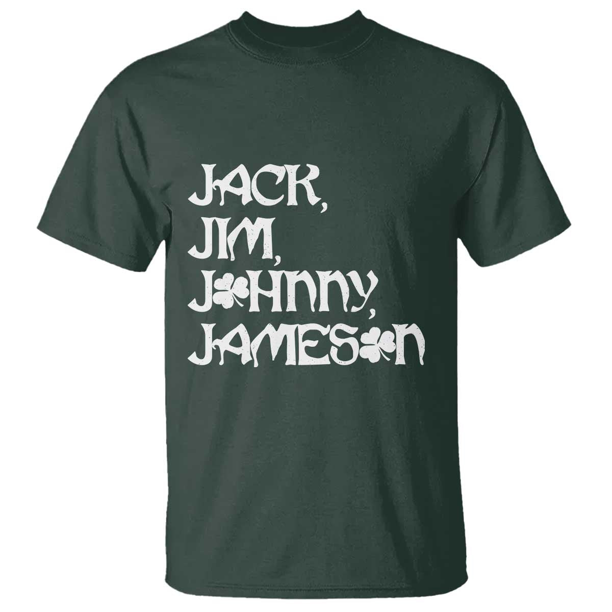 Jack Jim Johnny Jameson St Patricks Day Whiskey Shamrock T Shirt
