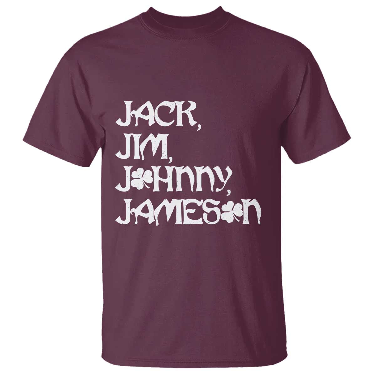 Jack Jim Johnny Jameson St Patricks Day Whiskey Shamrock T Shirt
