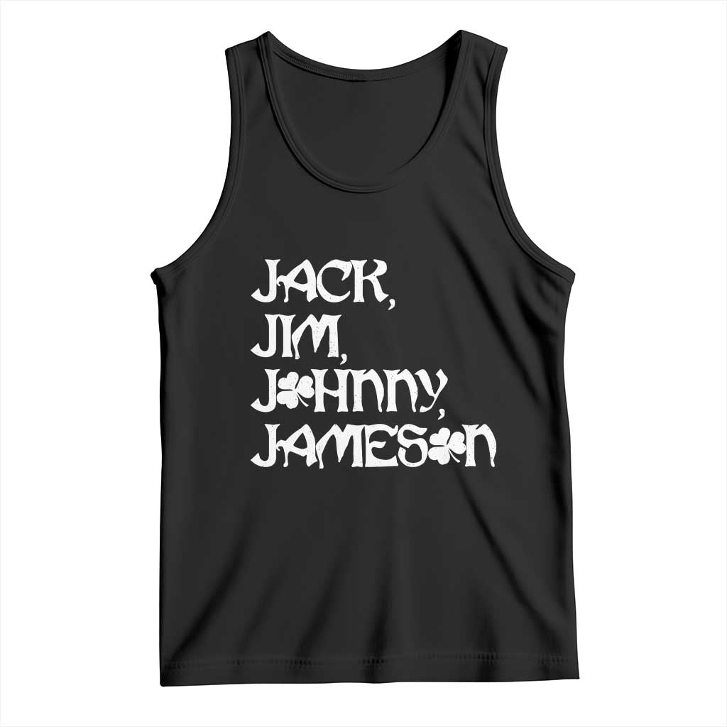Jack Jim Johnny Jameson St Patricks Day Whiskey Shamrock Tank Top