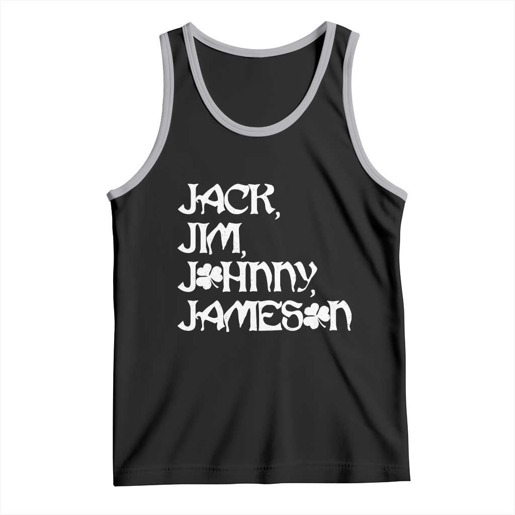 Jack Jim Johnny Jameson St Patricks Day Whiskey Shamrock Tank Top