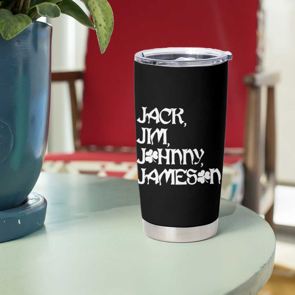 Jack Jim Johnny Jameson St Patricks Day Whiskey Shamrock Tumbler Cup