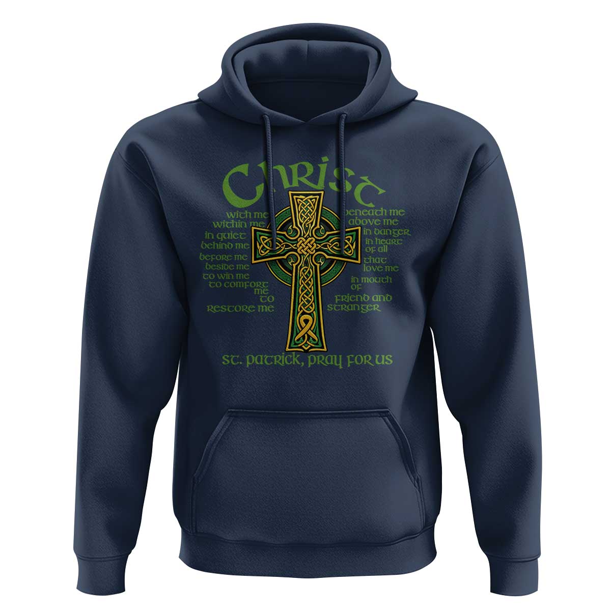 Christ St Patrick Pray For Us Christian Catholic Religious Celtic Cross Hoodie
