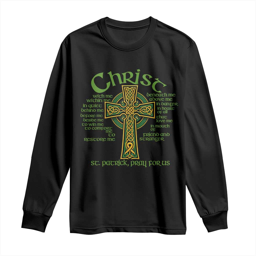 Christ St Patrick Pray For Us Christian Catholic Religious Celtic Cross Long Sleeve Shirt
