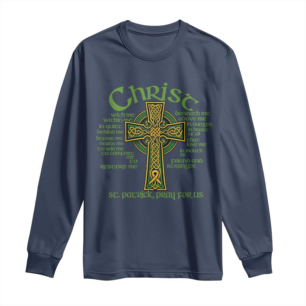 Christ St Patrick Pray For Us Christian Catholic Religious Celtic Cross Long Sleeve Shirt