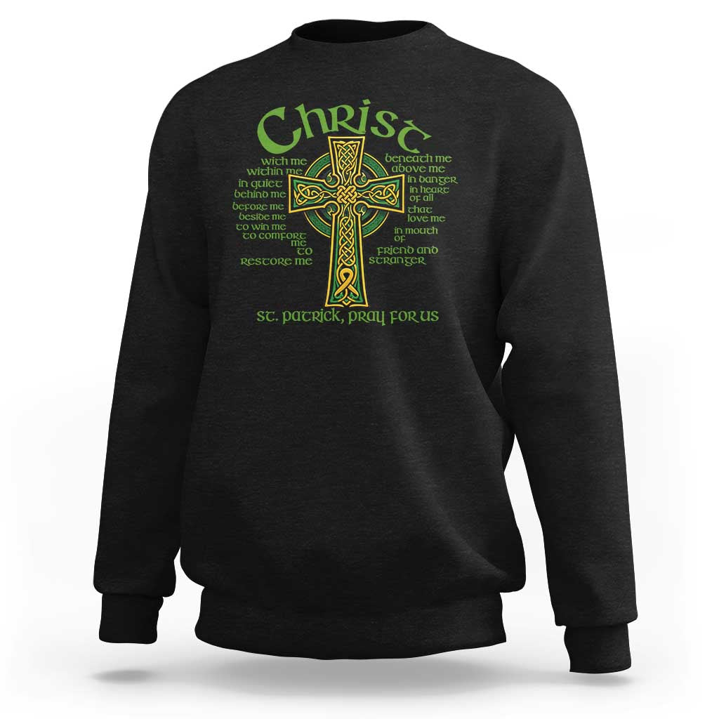 Christ St Patrick Pray For Us Christian Catholic Religious Celtic Cross Sweatshirt