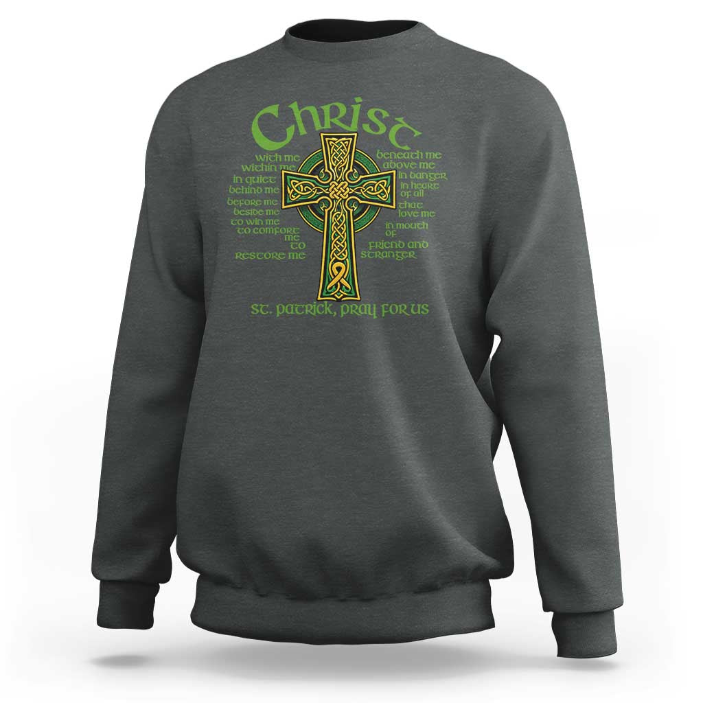Christ St Patrick Pray For Us Christian Catholic Religious Celtic Cross Sweatshirt