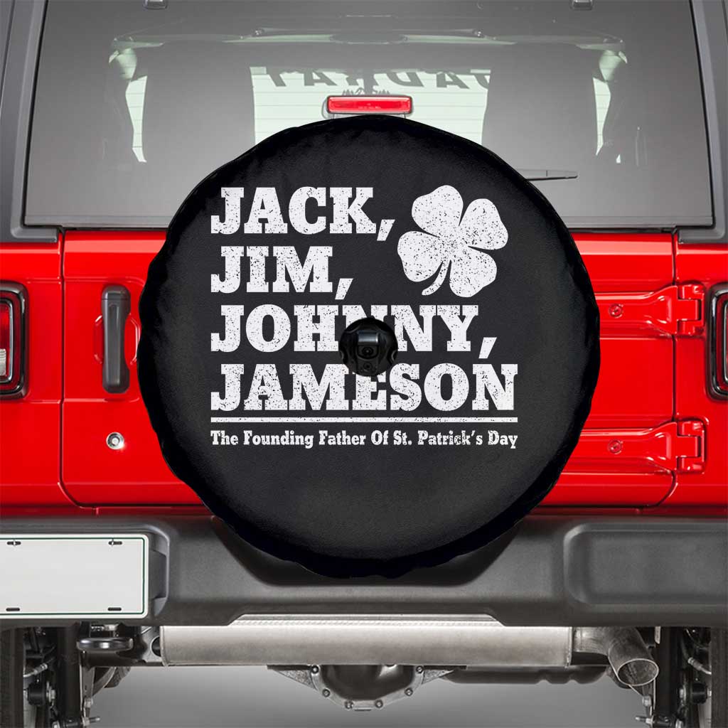 Funny St Patricks Day Irish Fathers Jack Jim Johnny Jameson Vintage Clover Spare Tire Cover