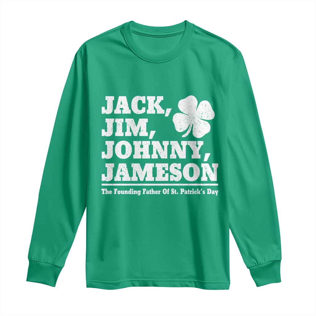 Funny St Patricks Day Irish Fathers Jack Jim Johnny Jameson Vintage Clover Long Sleeve Shirt