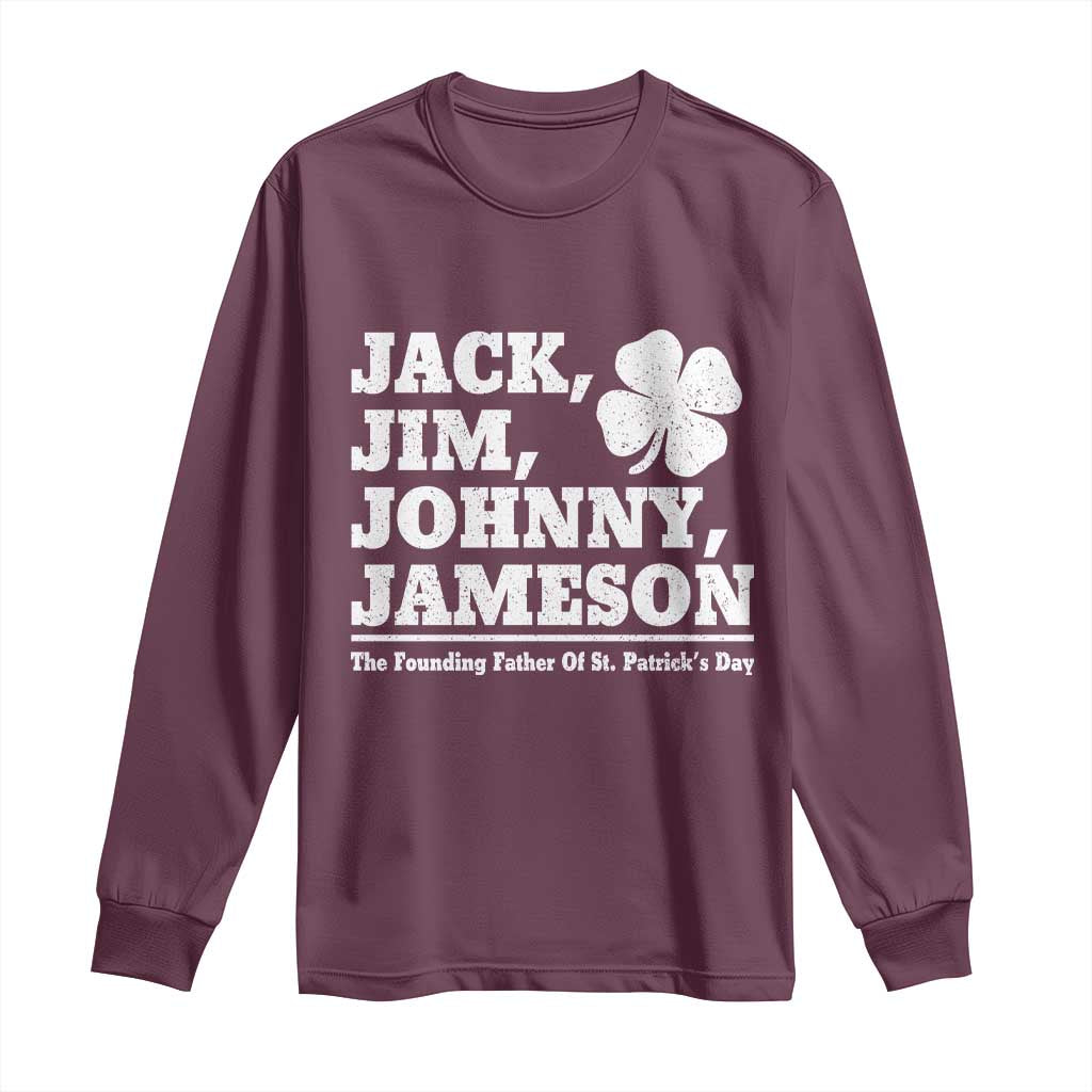 Funny St Patricks Day Irish Fathers Jack Jim Johnny Jameson Vintage Clover Long Sleeve Shirt