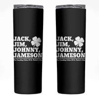 Funny St Patricks Day Irish Fathers Jack Jim Johnny Jameson Vintage Clover Skinny Tumbler