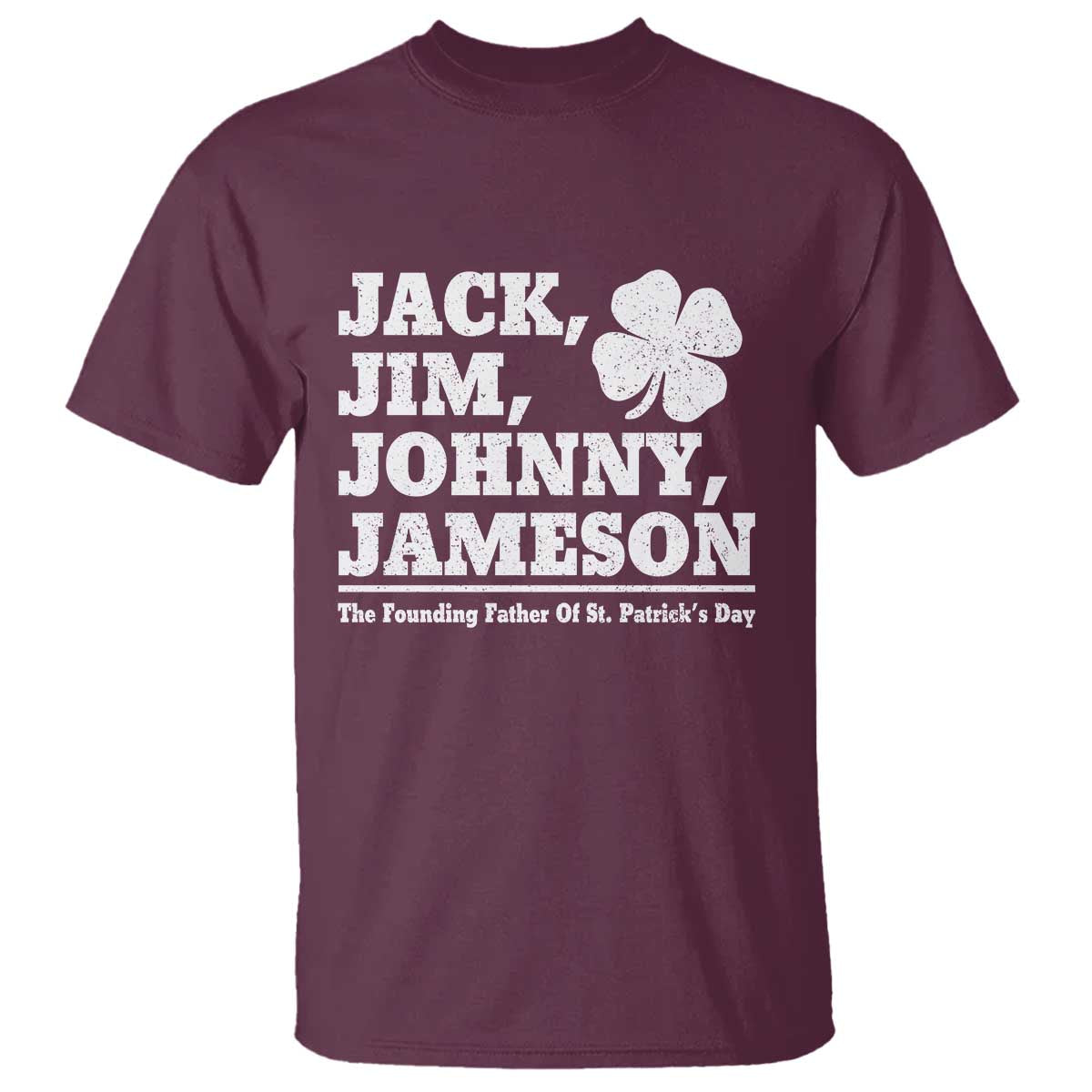 Funny St Patricks Day Irish Fathers Jack Jim Johnny Jameson Vintage Clover T Shirt