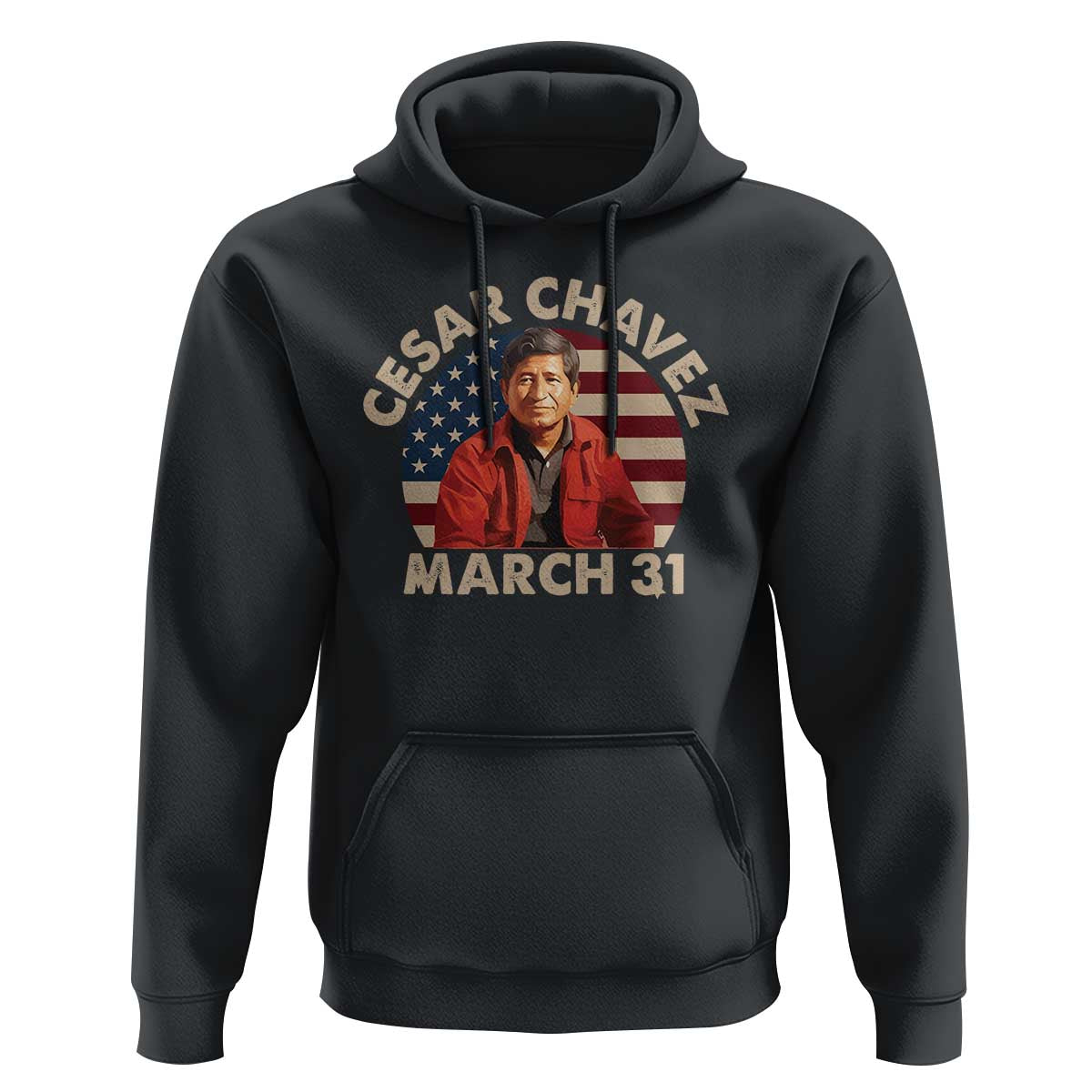 Cesar Chavez Day Hoodie March Holiday Hispanic Heritage American Flag
