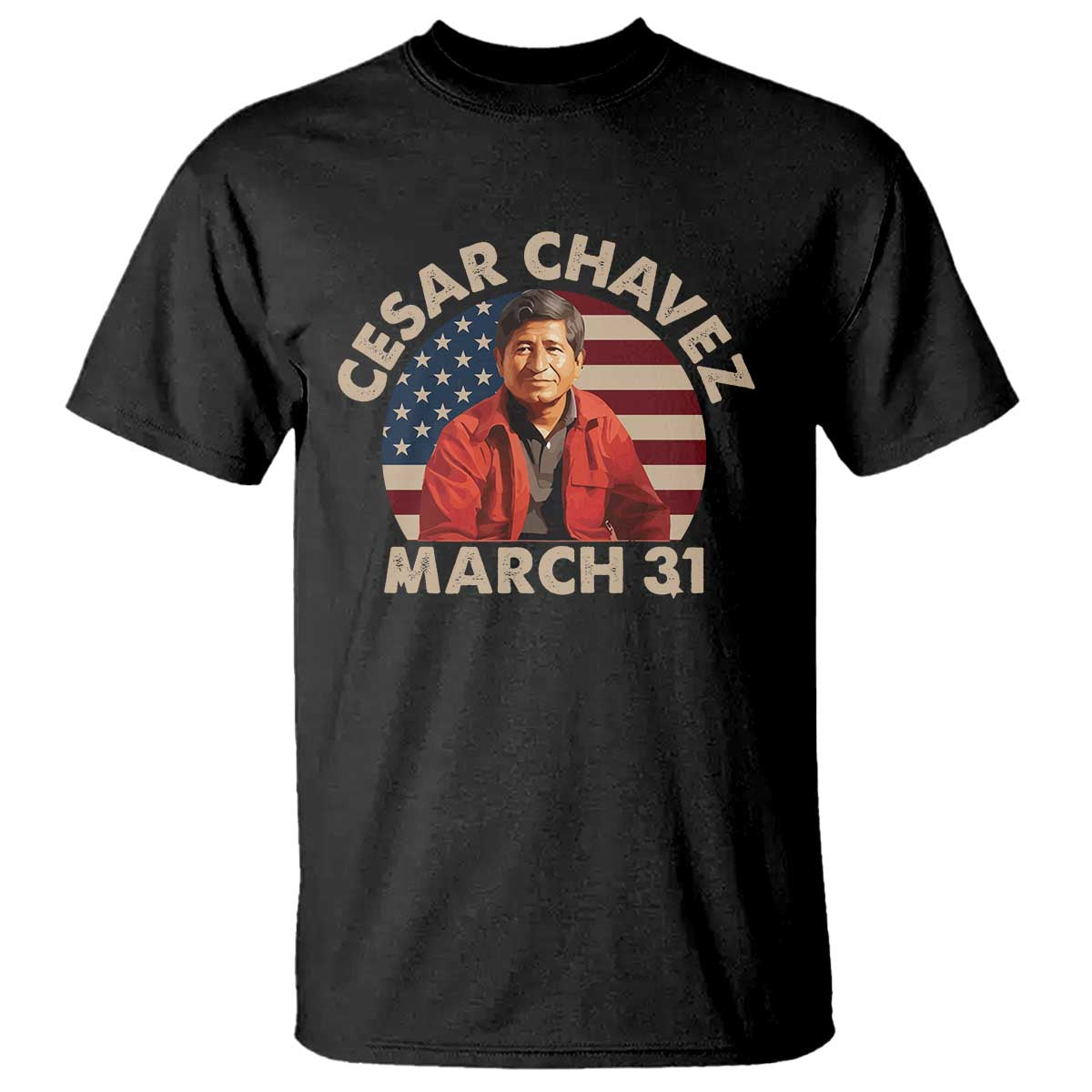 Cesar Chavez Day T Shirt March Holiday Hispanic Heritage American Flag