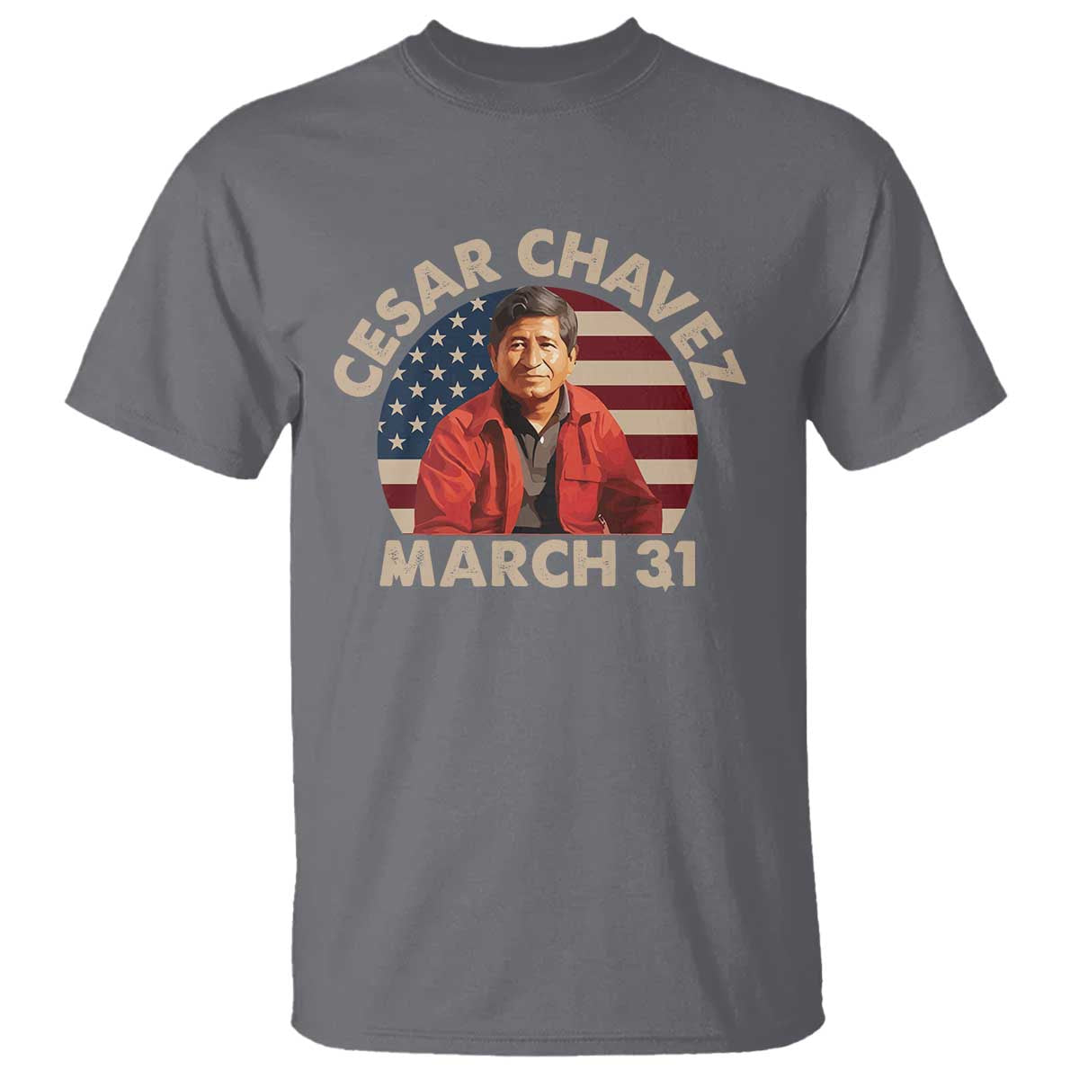 Cesar Chavez Day T Shirt March Holiday Hispanic Heritage American Flag