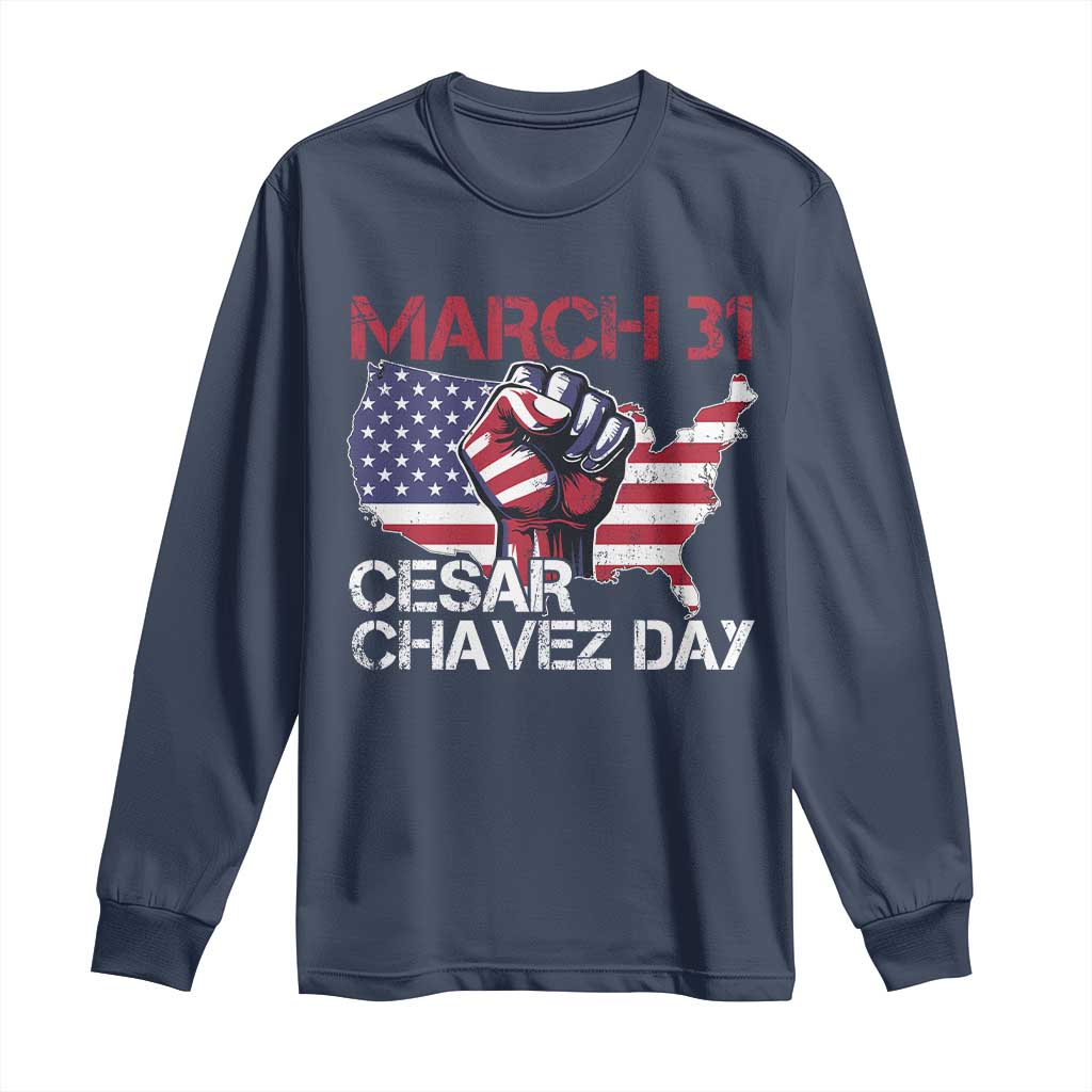 Cesar Chavez Day Long Sleeve Shirt March 31 Hand Fist American Flag