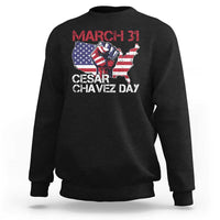Cesar Chavez Day Sweatshirt March 31 Hand Fist American Flag