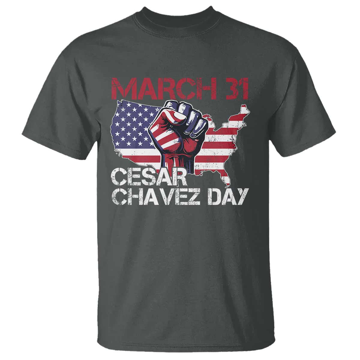 Cesar Chavez Day T Shirt March 31 Hand Fist American Flag