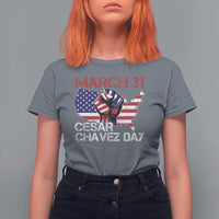 Cesar Chavez Day T Shirt For Women March 31 Hand Fist American Flag