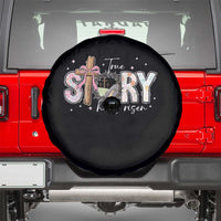 True Story He Is Risen Spare Tire Cover Christian Easter Day Religious Bible Verse