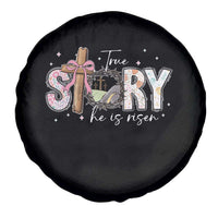 True Story He Is Risen Spare Tire Cover Christian Easter Day Religious Bible Verse