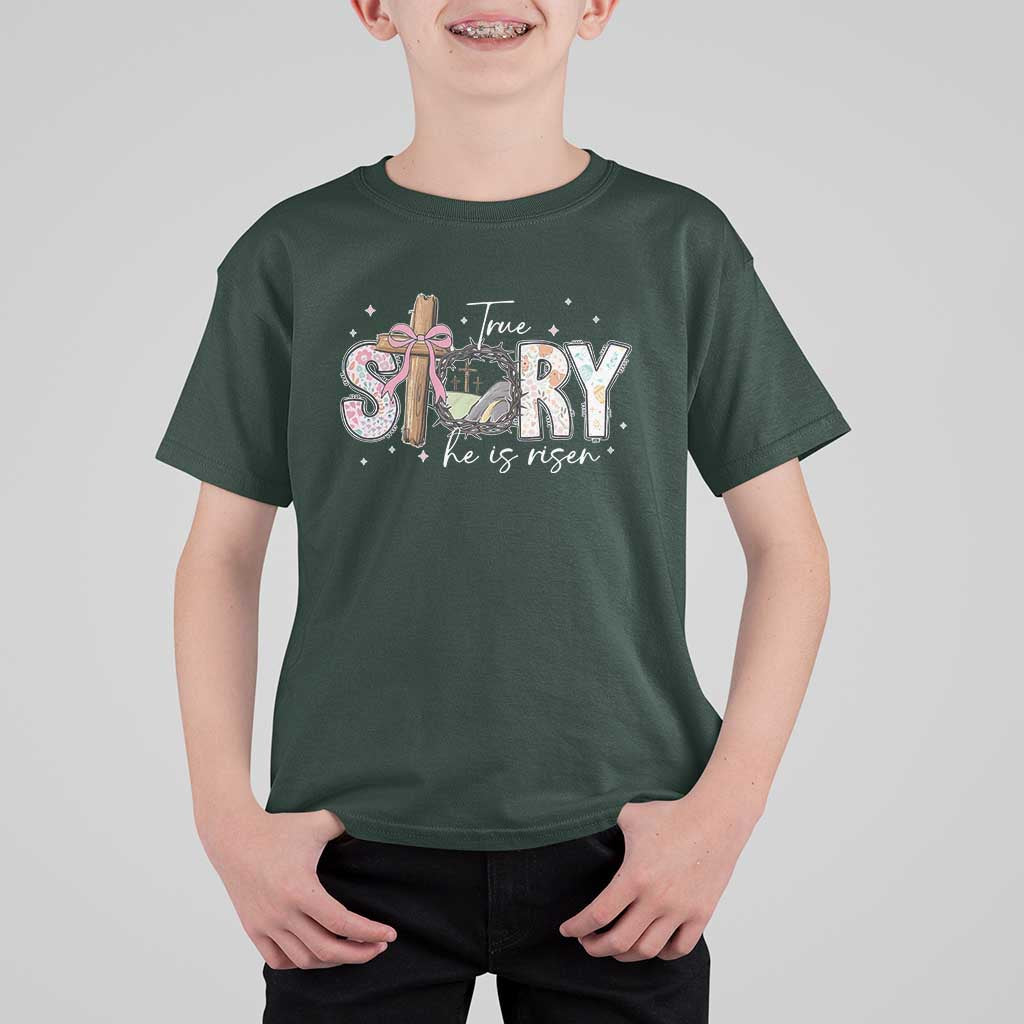 True Story He Is Risen T Shirt For Kid Christian Easter Day Religious Bible Verse