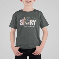 True Story He Is Risen T Shirt For Kid Christian Easter Day Religious Bible Verse
