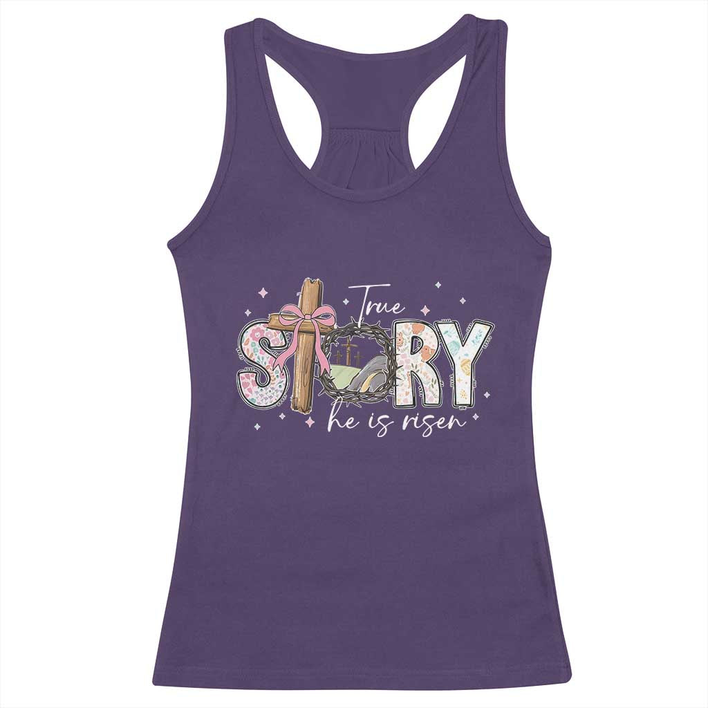 True Story He Is Risen Racerback Tank Top Christian Easter Day Religious Bible Verse